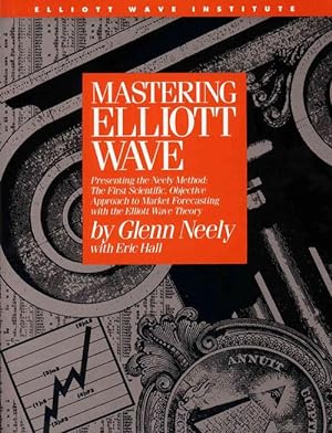 Immagine del venditore per Mastering Elliott Wave: Presenting the Neely Method: The First Scientific, Objective Approach to Market Forecasting with the Elliott Wave Theo (Hardcover) venduto da CitiRetail