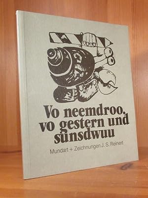 Bild des Verkufers fr Vo neemdroo, vo gestern und sunstwuu (signiertes Exemplar). zum Verkauf von Das Konversations-Lexikon