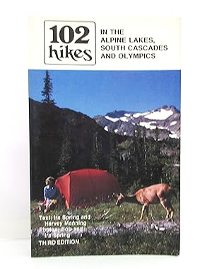 102 hikes in the Alpine Lakes, South Cascades, and Olympics