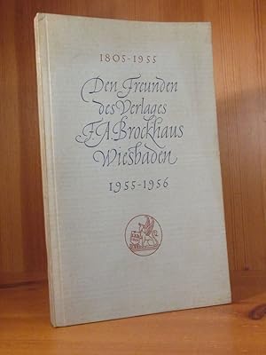 Den Freunden des Verlages F. A. Brockhaus Wiesbaden 1955 - 56.