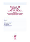 Bild des Verkufers fr Manual de Derecho Constitucional Volumen I. La Constitucin y las fuentes del Derecho Derechos fundamentales y garantas zum Verkauf von AG Library