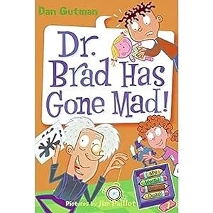 Seller image for My Weird School Daze #7: Dr. Brad Has Gone Mad! for sale by Reliant Bookstore