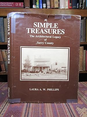 Simple Treasures, the Architectural Legacy of Surry County