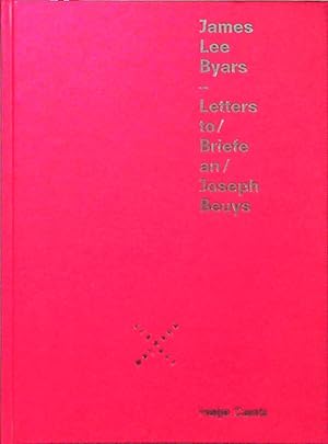 James Lee Byars: Briefe an Joseph Beuys Dt. /Engl.