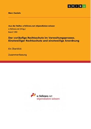 Imagen del vendedor de Der vorlufige Rechtsschutz im Verwaltungsprozess. Einstweiliger Rechtsschutz und einstweilige Anordnung a la venta por Wegmann1855