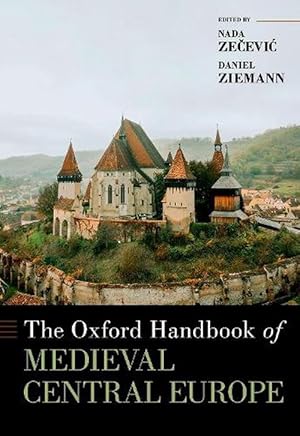 Seller image for Oxford Handbook of Medieval Central Europe (Hardcover) for sale by Grand Eagle Retail