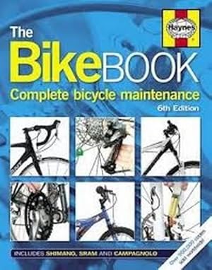 Imagen del vendedor de The Bike Book: Complete Bicycle Maintenance (Haynes) a la venta por WeBuyBooks