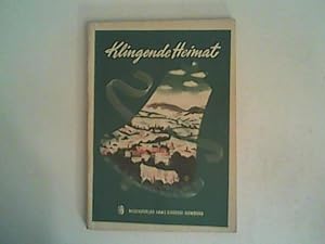 Seller image for Klingende Heimat (Eine Sammlung der schnsten deutschen Volkslieder) for sale by ANTIQUARIAT FRDEBUCH Inh.Michael Simon