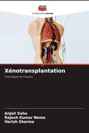 Seller image for Xnotransplantation : Avantages et risques for sale by AHA-BUCH GmbH