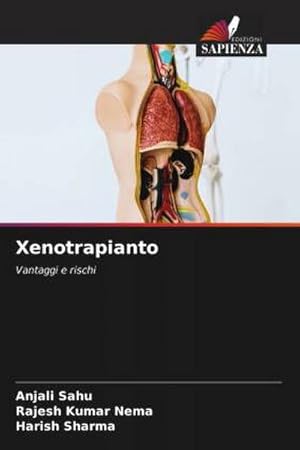 Seller image for Xenotrapianto : Vantaggi e rischi for sale by AHA-BUCH GmbH