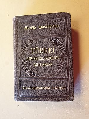 Meyers Reisebücher Türkei, Rumänien, Serbien und Bulgarien