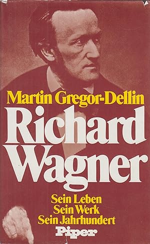 Bild des Verkufers fr Richard Wagner Sein Leben, sein Werk, sein Jahrhundert zum Verkauf von Leipziger Antiquariat