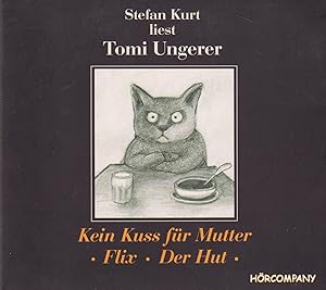 Kein Kuß für Mutter / Flix / Der Hut CD Gelesen von Stefan Kurt