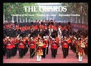 THE GUARDS - Changing the Guard - Trooping the Colour - Regimental Histories