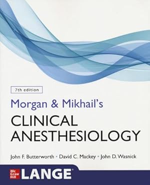 Seller image for Morgan and Mikhail's Clinical Anesthesiology for sale by AHA-BUCH GmbH