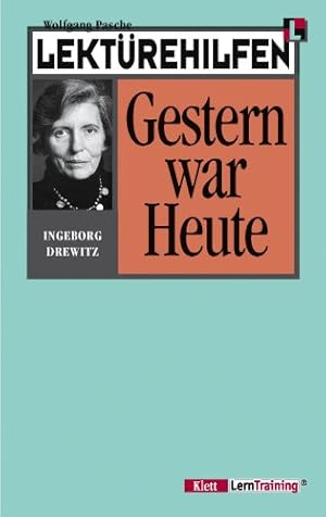 Seller image for Lektrehilfen Ingeborg Drewitz 'Gestern war Heute' for sale by Gabis Bcherlager