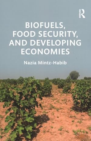 Immagine del venditore per Biofuels, Food Security, and Developing Economies venduto da GreatBookPrices