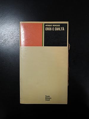 Marcuse Herbert. Eros e civiltà. Einaudi 1967.
