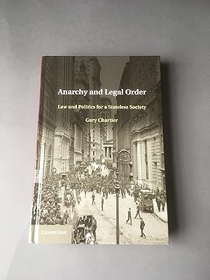 Seller image for Anarchy and Legal Order. Law and Politics for a Stateless Society. for sale by T S Hill Books