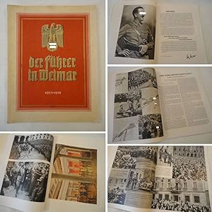 Seller image for Der Fhrer in Weimar 1925 - 1938. Allen Volksgenossen Thringens ein Dokument der groen Zeit Adolf Hitlers. Dem Fhrer ein Zeichen des Dankes fr unseres Volkes Glck, das er uns gab Dieses Buch wird von uns nur zur staatsbrgerlichen Aufklrung und zur Abwehr verfassungswidriger Bestrebungen angeboten (86 StGB) for sale by Galerie fr gegenstndliche Kunst