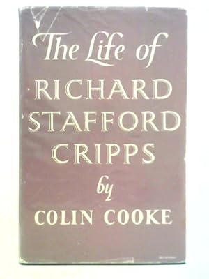 Image du vendeur pour The Life of Richard Stafford Cripps mis en vente par World of Rare Books