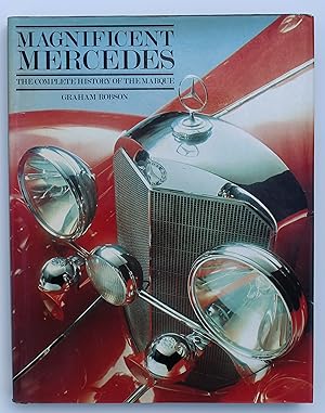 Magnificent Mercedes: Complete History of the Marque