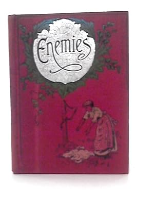 Imagen del vendedor de Enemies - A Tale for Little Lads and Lasses a la venta por World of Rare Books