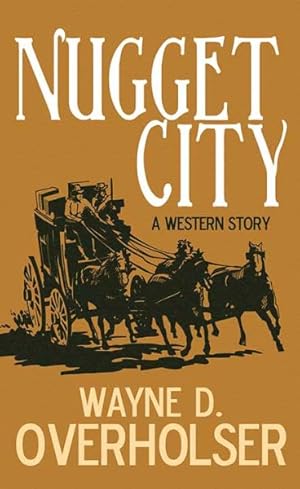 Seller image for Nugget City : A Western Story for sale by GreatBookPricesUK