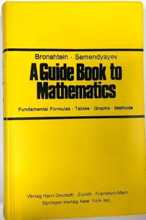 Seller image for A Guide to Mathematics: Fundamental Formulas, Tables, Graphs , Methods for sale by PsychoBabel & Skoob Books