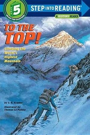 Imagen del vendedor de To the Top!: Climbing the World's Highest Mountain (Paperback) a la venta por CitiRetail