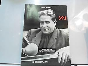 Bild des Verkufers fr Dadasme 1960 Francis Picabia + Michel Sanouillet : Intgrale Revue " 391 " zum Verkauf von JLG_livres anciens et modernes