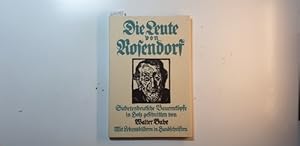 Imagen del vendedor de Die Leute von Rosendorf : Sudetendeutsche Bauernkpfe., In Holz geschnitten von Walter Buhe. Lebensbilder in Handschriften. a la venta por Gebrauchtbcherlogistik  H.J. Lauterbach