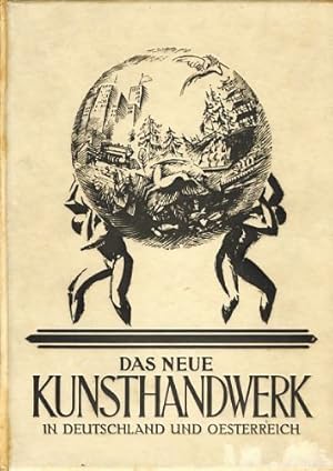 Immagine del venditore per Das Neue Kunsthandwerk in Deutschland und Oesterreich: Unter Berucksichtigung der Deutschen Gewerbeschau Muenchen 1922 venduto da Redux Books