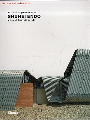 Immagine del venditore per Shuhei Endo. Architettura paramoderna venduto da Messinissa libri