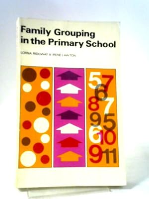 Bild des Verkufers fr Family Grouping in the Primary School zum Verkauf von World of Rare Books