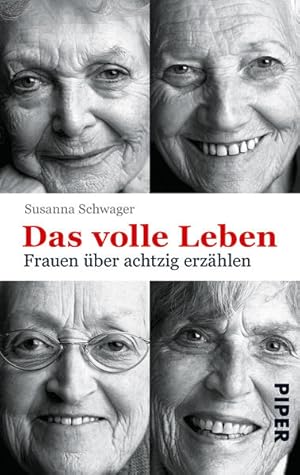 Bild des Verkufers fr Das volle Leben: Frauen ber achtzig erzhlen zum Verkauf von Gerald Wollermann