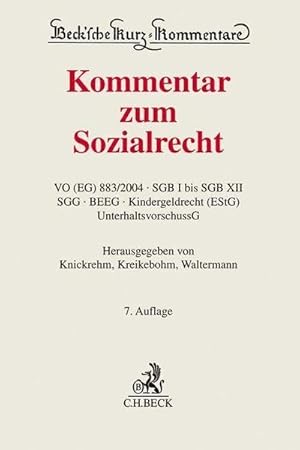 Immagine del venditore per Kommentar zum Sozialrecht: VO (EG) 883/2004, SGB I bis SGB XII, SGG, BEEG, Kindergeldrecht (EStG), UnterhaltsvorschussG (Beck'sche Kurz-Kommentare) venduto da buchversandmimpf2000