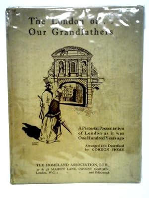 Bild des Verkufers fr The London of Our Grandfathers zum Verkauf von World of Rare Books