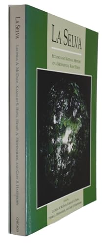 Imagen del vendedor de La Selva: Ecology and Natural History of a Neotropical Rain Forest a la venta por PEMBERLEY NATURAL HISTORY BOOKS BA, ABA