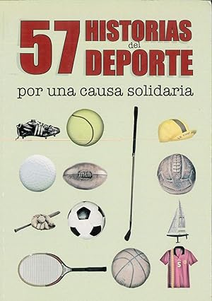 Seller image for 57 historias del deporte: por una causa solidaria for sale by Papel y Letras