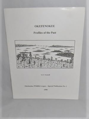 Okefenokee: Profiles of the Past Okefenokee Wildlife League--Special Publication No. 1