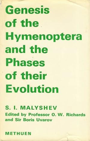 Bild des Verkufers fr Genesis of the Hymenoptera and the Phases of their Evolution zum Verkauf von PEMBERLEY NATURAL HISTORY BOOKS BA, ABA