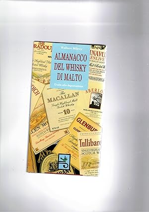 Immagine del venditore per Almanacco del whisky di malto. Guida alla degustazione. venduto da Libreria Gull