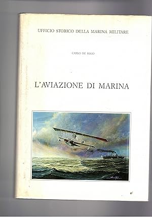 Immagine del venditore per L'aviazione di Marina. venduto da Libreria Gull