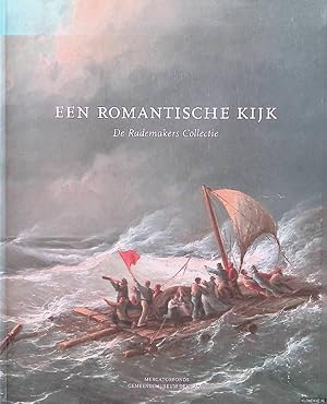 Bild des Verkufers fr Een romantische kijk: De Rademakers Collectie zum Verkauf von Klondyke