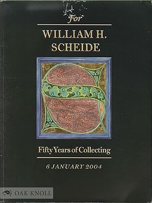 Imagen del vendedor de FOR WILLIAM H. SCHEIDE. FIFTY YEARS OF COLLECTING a la venta por Oak Knoll Books, ABAA, ILAB