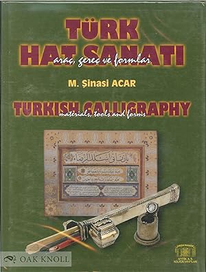 Seller image for TRK HAT SANATI (ARA, GERE VE FORMLAR) / TURKISH CALLIGRAPHY (MATERIALS, TOOLS AND FORMS) for sale by Oak Knoll Books, ABAA, ILAB