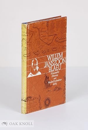 Seller image for WILLEM JANSZOON BLAEU, A BIOGRAPHY AND HISTORY OF HIS WORK AS A CARTOGRAPHER for sale by Oak Knoll Books, ABAA, ILAB