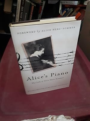 ALICE'S PIANO The Life of Alice Herz-Sommer