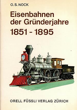 Seller image for Eisenbahnen der Grnderjahre 1851 - 1895 (Eisenbahnen der Welt) for sale by Paderbuch e.Kfm. Inh. Ralf R. Eichmann